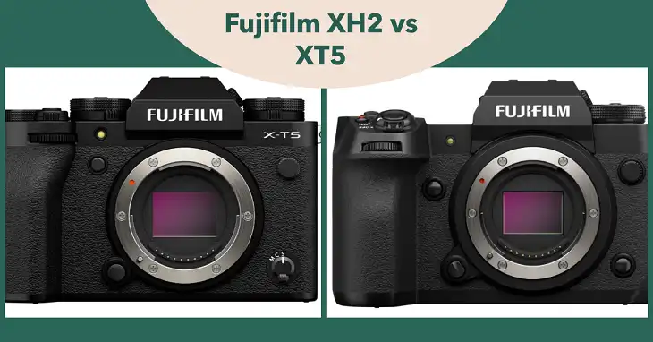 Fujifilm XH2 vs XT5: A Detailed Comparison